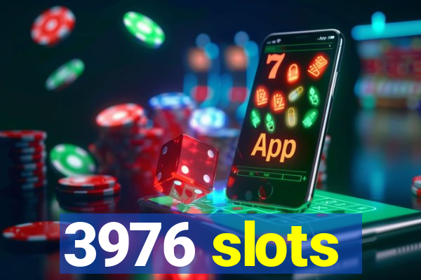 3976 slots